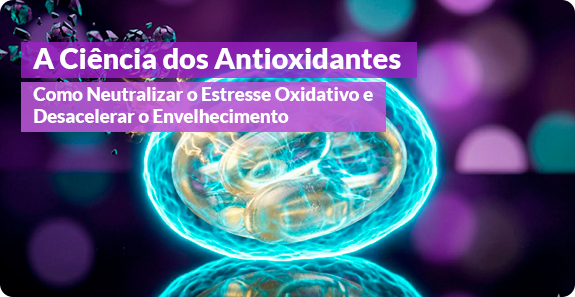 neutralizacao-radicais-livres-estresse-oxidativo-1024x572